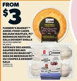 Loblaws Farmer's Market angel food cakes belgian waffles pc meringue nests or gala dessert shells offer