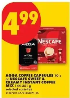 No Frills Agga coffee capsules 10's or nescafe sweet & creamy instant coffee mix offer