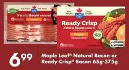 Fortinos Maple Leaf Natural Bacon or Ready Crisp Bacon offer