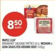 Shoppers Drug Mart Maple Leaf breakfast sausage patties 165g medium or lean grass fed ground beef 450g offer