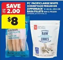 Real Canadian Superstore PC Pacific large white shrimp raw peeled or zippered back raw basa fillets offer