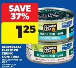 Real Canadian Superstore Clover Leaf flaked or chunk light tuna offer