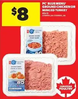 Real Canadian Superstore PC Blue Menu Ground Chicken or Minced Turkey offer