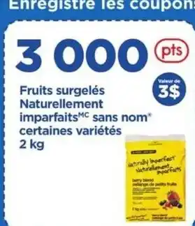 Maxi Fruits surgelés Naturellement imparfaitsMC sans nom* certaines variétés offer