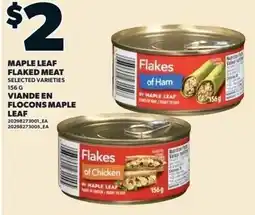 Loblaws Maple Leaf flaked meat selected varieties offer