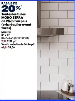 RONA Mono serra tiles offer