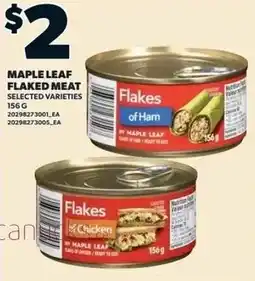 Zehrs Markets Maple Leaf flaked meat offer