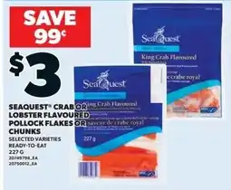 Zehrs Markets Seaquest crab or lobster flavoured pollock flakes or chunks offer