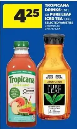 Real Canadian Superstore Tropicana drinks 1.36 L or Pure Leaf iced tea 1.75 L offer
