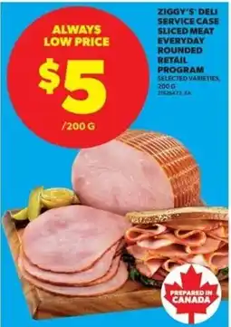 Real Canadian Superstore Ziggy's deli service case sliced meat everyday rounded offer