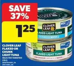 Real Canadian Superstore Clover Leaf flaked or chunk light tuna offer