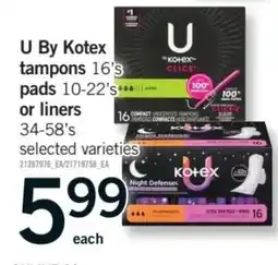 Fortinos U by Kotex tampons pads or liners offer