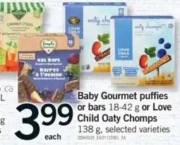 Fortinos Baby Gourmet puffs or bars or Love Child Oaty Chomps offer