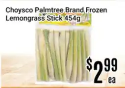 Nations Fresh Foods Choyesco Palmtree Brand Frozen Lemongrass Stick offer