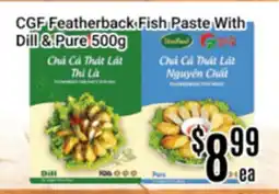 Nations Fresh Foods CGF Featherback Fish Paste With Dill & Pure offer