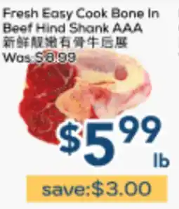 Oceans Fresh Food Market Fresh Easy Cook Bone In Beef Hind Shank AAA offer