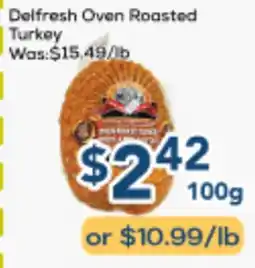 Oceans Fresh Food Market Delfresh Oven Roasted Turkey offer