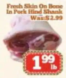 Nations Fresh Foods Fresh Skin On Bone In Pork Hind Shank offer