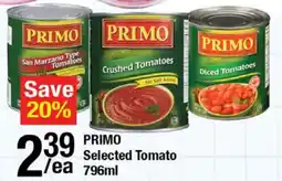 Arz Fine Foods Primo selected tomato offer