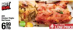Arz Fine Foods Arz chicken thighs red sauce offer