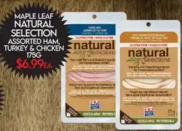 Fiesta Farms MAPLE LEAF NATURAL SELECTION ASSORTED HAM, TURKEY & CHICKEN offer