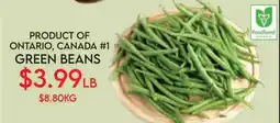 Fiesta Farms PRODUCT OF ONTARIO, CANADA #1 GREEN BEANS offer