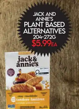 Fiesta Farms JACK AND ANNIE'S PLANT BASED ALTERNATIVES offer