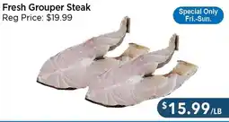 Blue Sky Supermarket Fresh Grouper Steak offer
