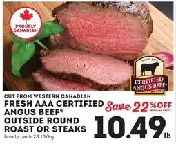 Fresh St Market Certified Angus Beef Outside Round Roast Or Steaks offer