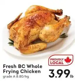 Fresh St Market Fresh BC Whole Frying Chicken offer