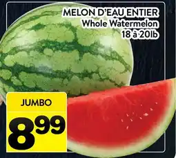 Supermarché PA MELON D'EAU ENTIER | Whole Watermelon offer