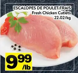 Supermarché PA ESCALOPES DE POULET FRAIS | Fresh Chicken Cutlets offer