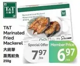 T&T Supermarket T&T Marinated Fried Mackerel offer
