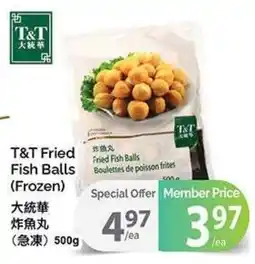 T&T Supermarket T&T fried fish balls offer