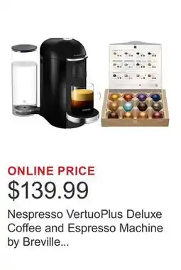 Costco Nespresso VertuoPlus Deluxe Coffee and Espresso Machine by Breville with $25 Nespresso Coffee Credit offer