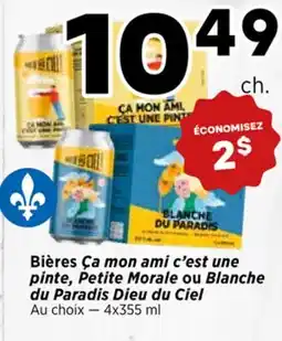 Val-Mont Bières Ça mon ami c'est une pinte, Petite Morale ou Blanche du Paradis Dieu du Ciel offer