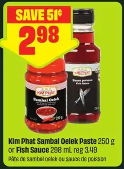 FreshCo Kim Phat Sambal Oelek Paste 250 g or Fish Sauce 298 ml offer