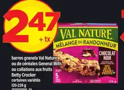 Maxi BARRES GRANOLA VAL NATURE OU DE CÉRÉALES GENERAL MILLS OU COLLATIONS AUX FRUITS BETTY CROCKER offer