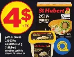 Maxi PÂTÉ OU QUICHE 235-275 G OU SALADE 454 G ST-HUBERT offer