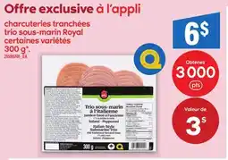 Maxi CHARCUTERIES TRANCHÉES TRIO SOUS-MARIN ROYAL, 300 G offer