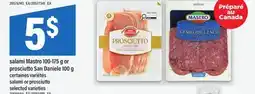 Maxi SALAMI MASTRO 100-175 G OR PROSCIUTTO SAN DANIELE 100 G | SALAMI OR PROSCIUTTO offer