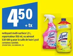 Maxi NETTOYANT MULTI-SURFACE 1,2 L, VAPORISATEUR 950 ML OU AÉROSOL 538-680 G POUR LA SALLE DE BAIN LYSOL offer