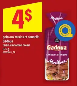 Maxi PAIN AUX RAISINS ET CANNELLE GADOUA offer