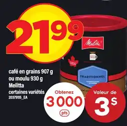 Maxi CAFÉ EN GRAINS, 907 G OU MOULU, 930 G MELITTA offer