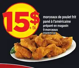 Maxi MORCEAUX DE POULET FRIT PANÉ À L'AMÉRICAINE, 9 MORCEAUX offer