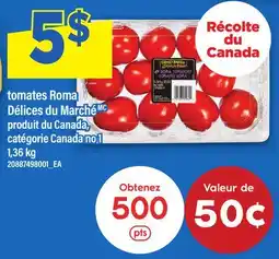 Maxi TOMATES ROMA DÉLICES DU MARCHÉ offer