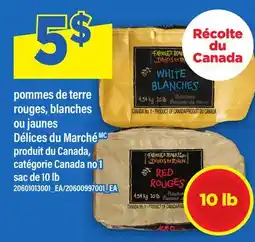 Maxi POMMES DE TERRE ROUGES, BLANCHES OU JAUNES DÉLICES DU MARCHÉ, SAC DE 10 LB offer