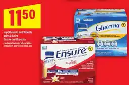 Maxi SUPPLÉMENTS NUTRITIONELS PRÊTS À BOIRE ENSURE OU GLUCERNA offer