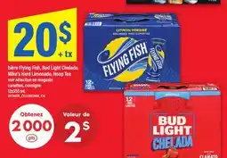 Maxi BIÈRE FLYING FISH, BUD LIGHT CHELADA, MIKE'S HARD LIMONADE, HOOP TEA offer