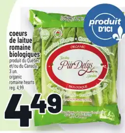 Metro COEURS DE LAITUE ROMAINE BIOLOGIQUES | ORGANIC ROMAINE HEARTS offer